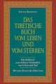 Das tibetische Buch vom Leben und vom Sterben: Ein Schlü... | Buch | Zustand gut