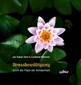 Stressbewältigung durch die Praxis der Achtsamkeit ~ Jon Kab ... 9783867814430