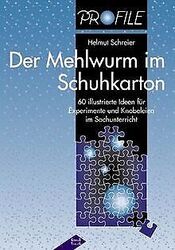 Der Mehlwurm im Schuhkarton: 60 illustrierte Ideen ... | Buch | Zustand sehr gutGeld sparen & nachhaltig shoppen!