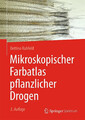 Mikroskopischer Farbatlas pflanzlicher Drogen | Bettina Rahfeld | Deutsch | Buch