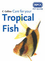 RSPCA Pet Guide - Pflege für Ihren tropischen Fisch, RSPCA, gebraucht; sehr gutes Buch