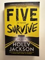 Five Survive. Eight Hours. Six Friends. One Sniper. Holly Jackson.