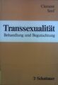 Transsexualität : Behandlung und Begutachtung. Clement, Ulrich und Wolfgang Senf