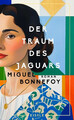 Der Traum des Jaguars | Miguel Bonnefoy | Buch | 288 S. | Deutsch | 2025
