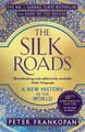 The Silk Roads | A New History of the World | Peter Frankopan | Englisch | Buch