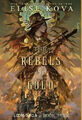 Die Rebellen aus Gold (Loom Saga) von Kova, Elise