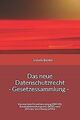 Das neue Datenschutzrecht - Gesetzessammlung: Die w... | Buch | Zustand sehr gut