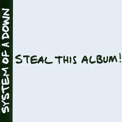 System of a Down - Steal This Album!