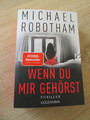 Wenn Du mir gehörst (Thriller von Michael Robotham)