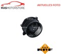 HEIZUNGSGEBLÄSE GEBLÄSEMOTOR INNENRAUMGEBLÄSE HINTEN NRF 34176 A NEU