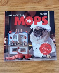 Kochbuch für Hunde: Hier kocht der Mops: Sir Henrys - mit SIGNATUR! 
