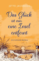 Das Glück ist nur eine Insel entfernt | Jette Jacobson | Taschenbuch | 416 S.