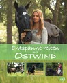 Entspannt reiten mit Ostwind (Die Ostwind-Sachbuch-Reihe, Band 2) Almut Sch