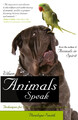 When Animals Speak Techniques for Bonding with Animal Companions Penelope Smith