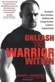 Unleash the Warrior Within: Develop the Focus, Disc... | Buch | Zustand sehr gut