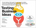 Testing Business Ideas – A Field Guide for Rapid Experimentation Bland Paperback