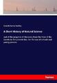 Arabella Burton Buckley | A Short History of Natural Science | Taschenbuch