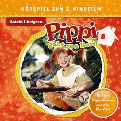 PIPPI LANGSTRUMPF - PIPPI GEHT VON BORD (HÖRSPIEL ZUM 2. KINOFILM) CD NEU