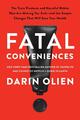 Fatal Conveniences | Darin Olien | 2023 | englisch