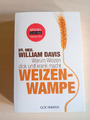 Weizenwampe - Warum Weizen dick und krank macht - William Davis