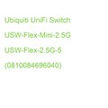 Ubiquiti UniFi Switch USW-Flex-Mini-2.5G USW-Flex-2.5G-5 (0810084696040)