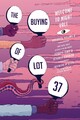 The Buying of Lot 37: Welcome to Night Vale Episodes, Vol. 3 by Joseph Fink (Eng