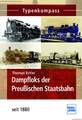 Fachbuch Dampfloks der Preußischen Staatsbahn seit 1880, Typenkompass, TOLL,NEU 