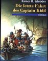Die letzte Fahrt des Captain Kidd. (Omnibus ; 21038) Schröder, Rainer M.: