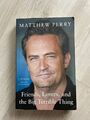 Friends, Lovers and the Big Terrible Thing | Matthew Perry | 2022 | englisch