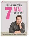 7 Mal anders: Je 7 Rezeptideen für deine Lieblingszutate... | Buch | Zustand gut