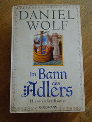 Daniel Wolf - Im Bann des Adlers  -  ein historischer Roman