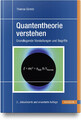Quantentheorie verstehen | Grundlegende Vorstellungen und Begriffe | Görnitz