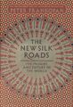 The New Silk Roads: The Present and Future of the World. Frankopan, Peter: