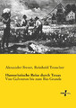 Alexander Sweet (u. a.) | Humoristische Reise durch Texas | Taschenbuch (2019)