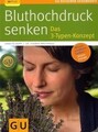Bluthochdruck senken: Das 3-Typen-Konzept (GU Ratgeber G... | Buch | Zustand gut