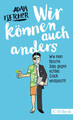 Wir können auch anders | Adam Fletcher | Taschenbuch | Klappenbroschur | 270 S.
