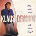 7''    Klaus Densow  - Wir sind doch alle keine Engel  -Ich bin da wenn Du mich.