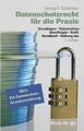 Datenschutzrecht für die Praxis: Grundlagen, Datens... | Buch | Zustand sehr gut