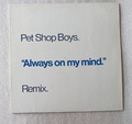 12" PET SHOP BOYS - ALWAYS ON MY MIND - REMIX  **  D 1987  * * * * *    EX / EX