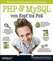 PHP & MySQL von Kopf bis Fuß von Beighley, Lynn, Morriso... | Buch | Zustand gut