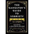 Der Gangsterleitfaden zur Nüchternheit: Mein Leben in 12 Schritten - Hardcover NEU Stephens, R