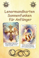 Angelina Schulze | Lenormandkarten Sonnenfunken für Anfänger | Taschenbuch