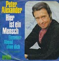 Peter Alexander - Hier ist ein Mensch - 7"-Vinyl-Single -355- vg++