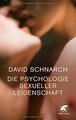 Die Psychologie sexueller Leidenschaft von Schnar... | Buch | Zustand akzeptabel