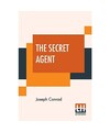 The Secret Agent: A Simple Tale, Joseph Conrad
