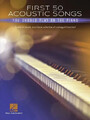First 50 Acoustic Songs You Should Play on Piano | Hal Leonard Corp | Buch