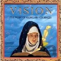 Vision: The Music of Hildegard von Bingen by Hildegard