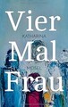Vier Mal Frau von Mosel, Katharina | Buch | Zustand sehr gut