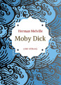 Herman Melville: Moby Dick oder Der weiße Wal. Neuausgabe der Übersetzung von...