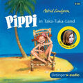 Astrid Lindgren|Pippi Langstrumpf 3. Pippi in Taka-Tuka-Land|Hörbuch
